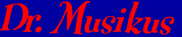 Dr. Musikus